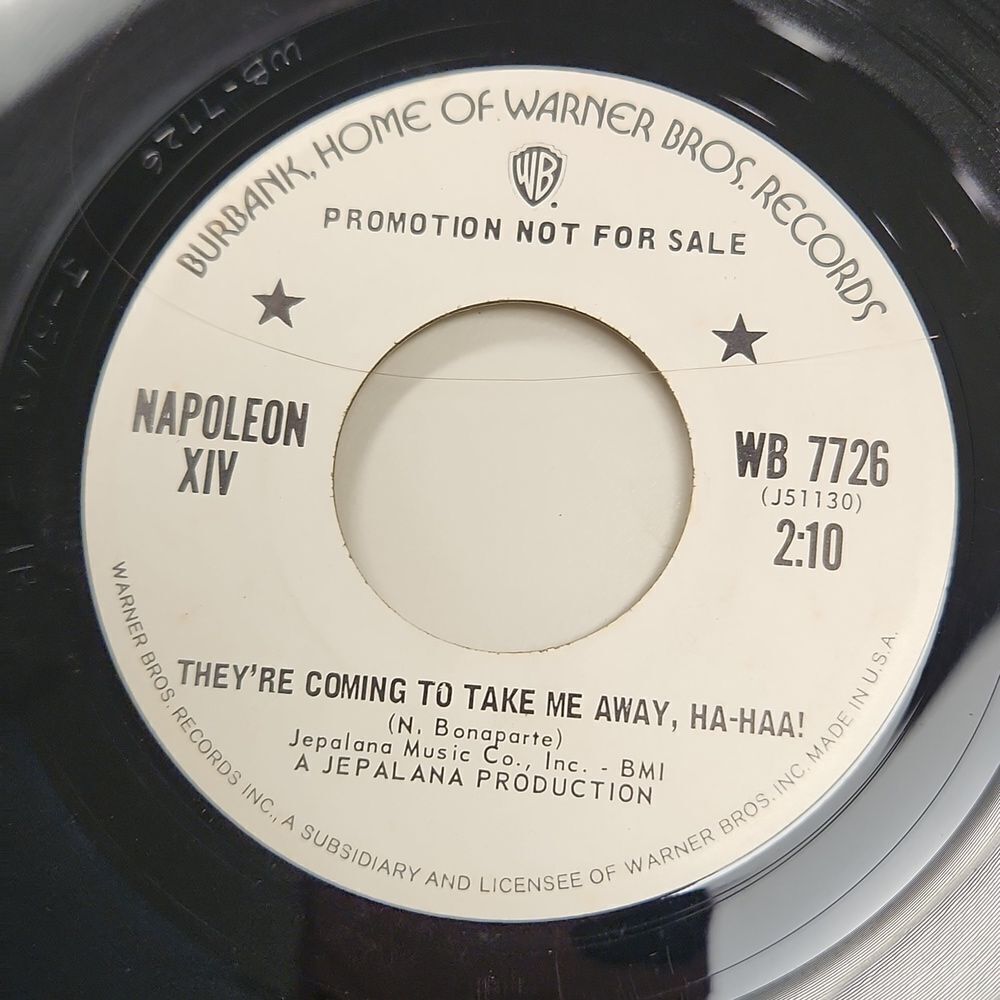Napoleon XlV Promo 45 RPM Record Vinyl They're Coming to Take Me Away W.B. Label
